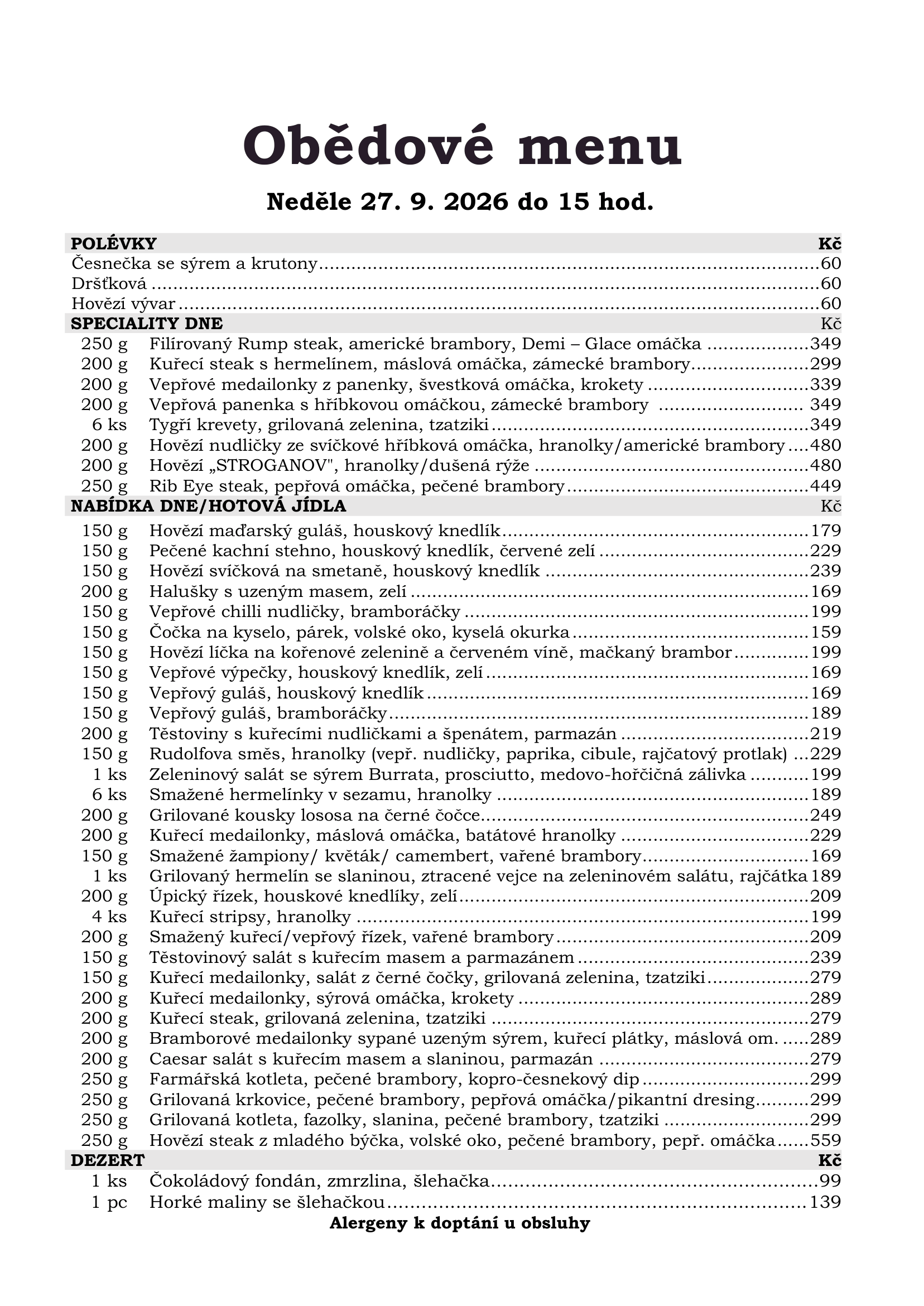 Obědové menu restaurace Hostinec u Rudolfa III., Dvůr Králové nad Labem, na neděle 27. září 2026